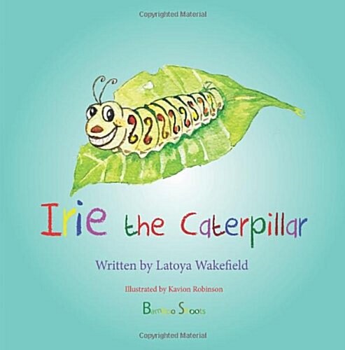 Irie the Caterpillar (Paperback)