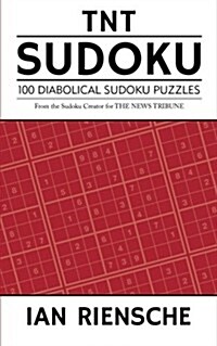 TNT Sudoku: 100 Diabolical Sudoku Puzzles (Paperback)