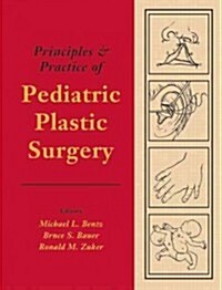 Principles of Practice of Pediatric Plastic Surgery (Hardcover)