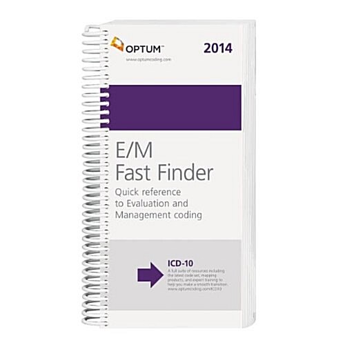 E/M Fast Finder: Quick Reference to Evaluation and Management Coding (Spiral, 2014)