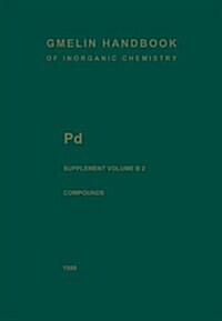 Pd Palladium: Palladium Compounds (Paperback, 8, 1989. Softcover)