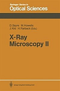 X-Ray Microscopy II: Proceedings of the International Symposium, Brookhaven, NY, August 31-September 4, 1987 (Paperback, Softcover Repri)