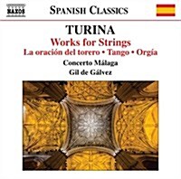 [수입] Gil de Galvez - 투리나: 현을 위한 작품집 (Turina: Works for Strings)(CD)