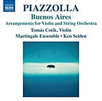 [수입] Ken Selden - 피아졸라 : 바이올린과 현악 오케스트라를 위한 편곡 작품집 (Piazzolla: Buenos Aires - Arrangements for Violin and String Orchestra)(CD)