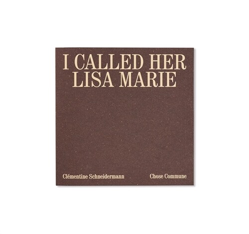 I Called Her Lisa Marie (Paperback)
