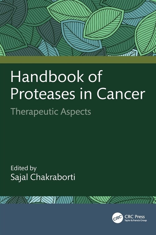 Handbook of Proteases in Cancer : Therapeutic Aspects (Hardcover)