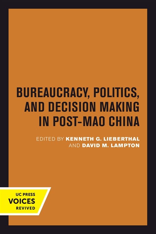Bureaucracy, Politics, and Decision Making in Post-Mao China: Volume 14 (Hardcover)