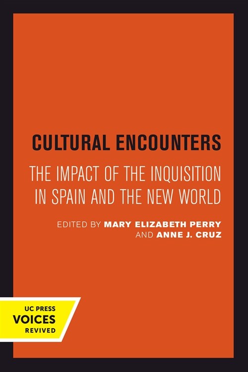 Cultural Encounters: The Impact of the Inquisition in Spain and the New World Volume 24 (Hardcover)
