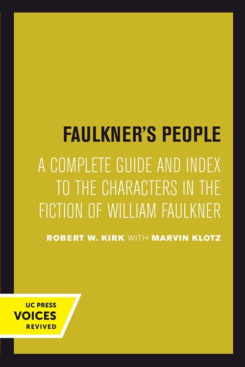 Faulkners People: A Complete Guide and Index to the Characters in the Fiction of William Faulkner (Hardcover)