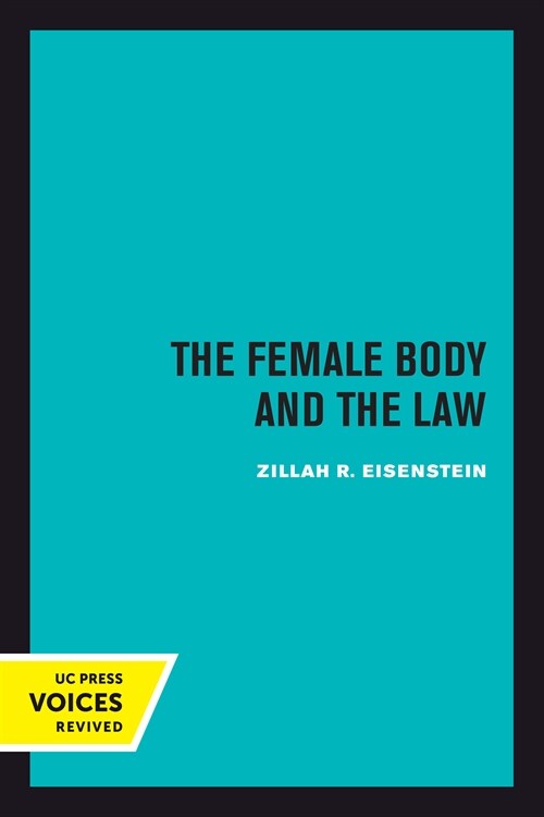 The Female Body and the Law (Hardcover, 1st)