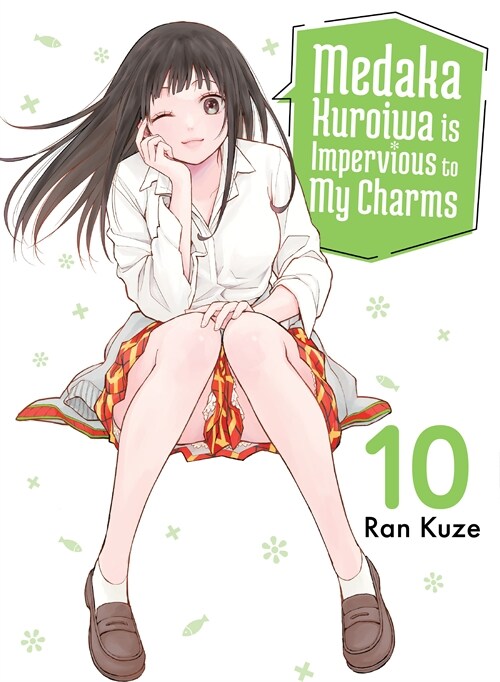 Medaka Kuroiwa Is Impervious to My Charms 10 (Paperback)