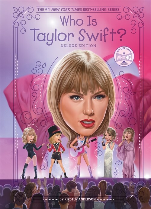 Who Is Taylor Swift?: Deluxe Edition (Hardcover)