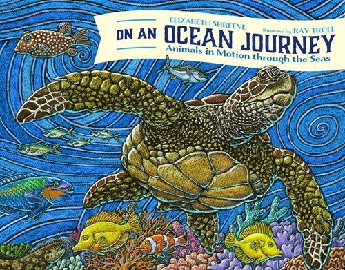 On an Ocean Journey: Animals in Motion Through the Seas (Hardcover)