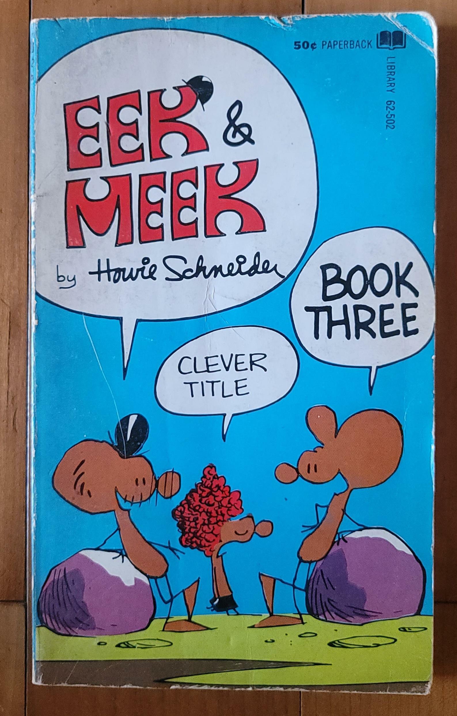 [중고] 미국시사만화 Eek & Meek Book Three 1970 Paperback Library by Howie Schneider 1970년 초판 상급 (Paperback)