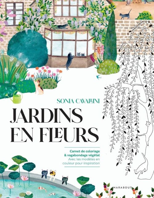 Jardins en fleurs: Carnet de coloriage & vagabondage vegetal Avec les modeles en couleur pour inspiration (Paperback)