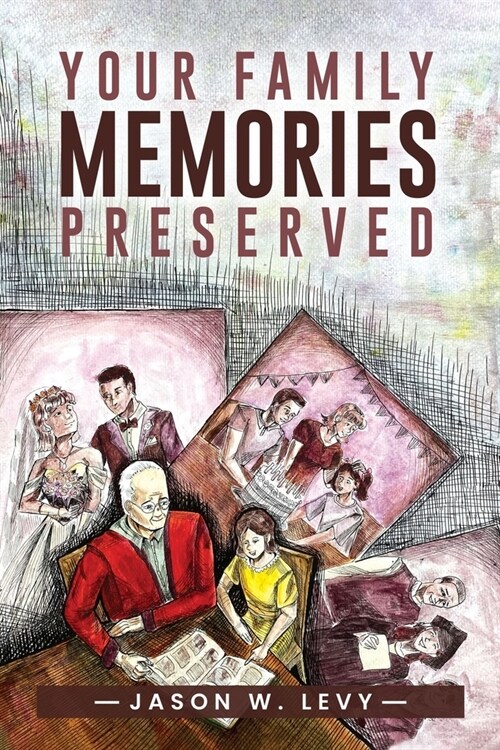 Your Family Memories Preserved (Paperback)