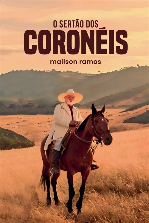 O Sert? dos Coron?s (Paperback)