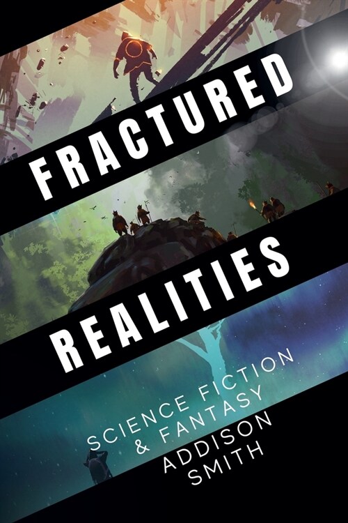 Fractured Realities: Science Fiction & Fantasy (Paperback)