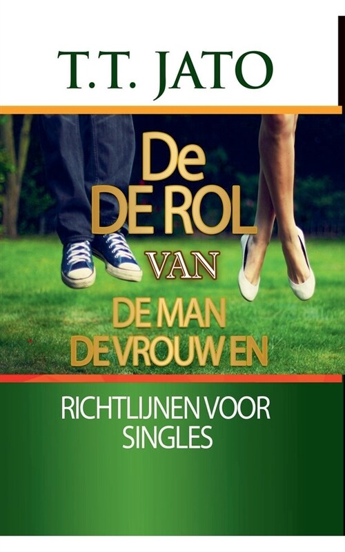 De De Rol Van De Man De Vrouw En Richtlijnen Voor Singles (Paperback)