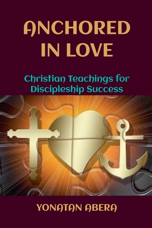 Anchored in Love (Paperback)