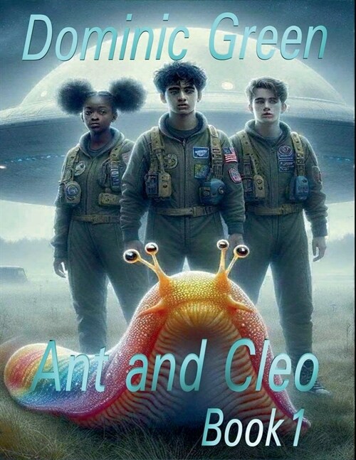 Ant and Cleo Book 1 (Paperback)