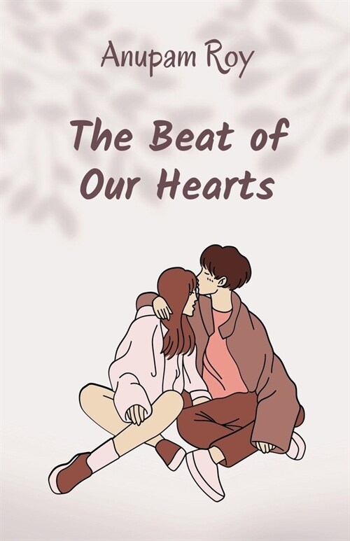 The Beat of Our Hearts (Paperback)