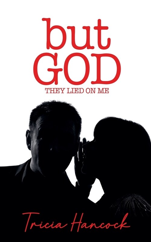 But God, They Lied On Me (Paperback)