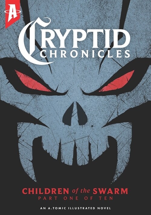 Cryptid Chronicles: Children of the Swarm - Part One of Ten (Paperback)