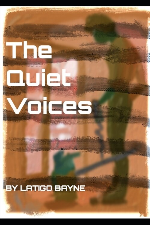 The Quiet Voices (Paperback)