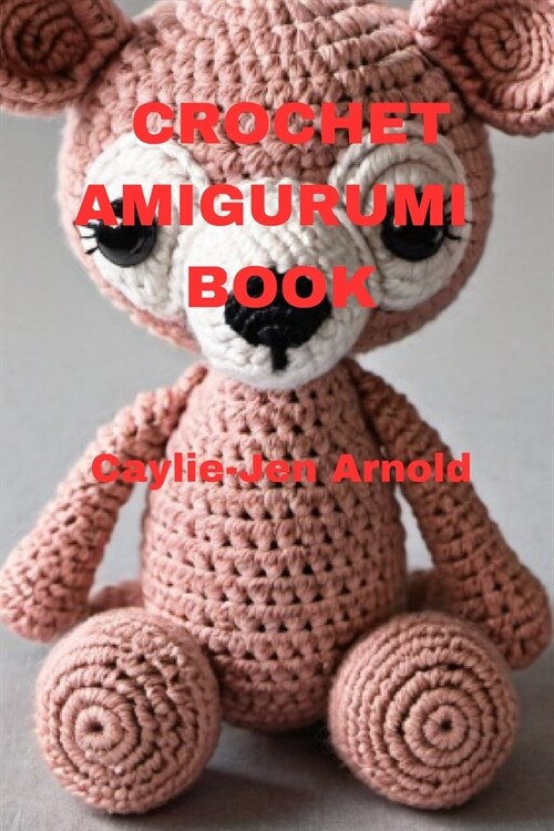 Crochet Amigurumi Book (Paperback)