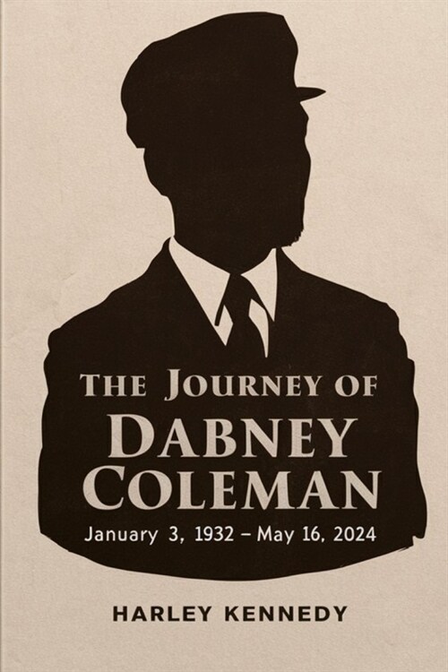 The Journey of Dabney Coleman: The Life Story of the 9 to 5 and Yellowstone Legend Actor through His Early Life, Career, Family, Health Battles and H (Paperback)