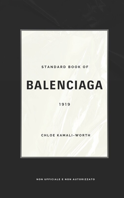 Standard Book of Balenciaga: Innovazione e Audacia (versione italiana) (Paperback)
