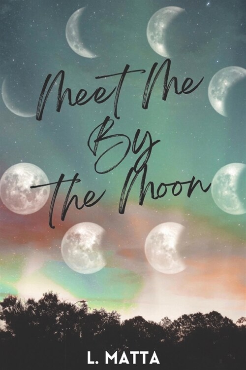 Meet Me By the Moon (Paperback)