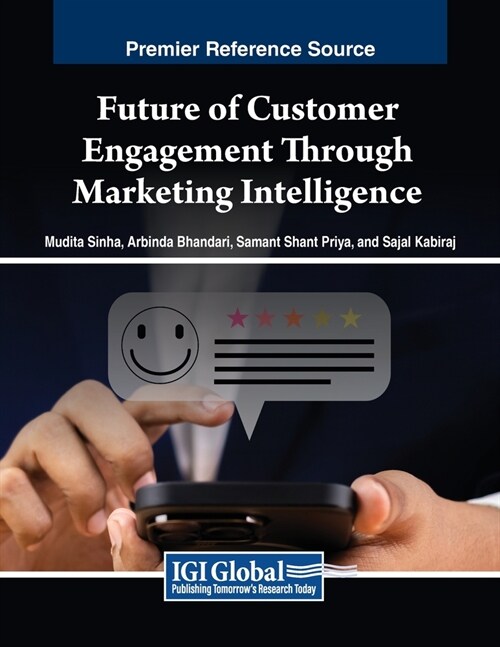 Future of Customer Engagement Through Marketing Intelligence (Paperback)