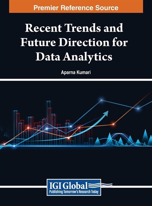 Recent Trends and Future Direction for Data Analytics (Hardcover)