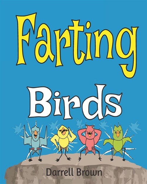 Farting Birds (Paperback)