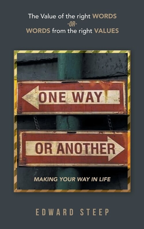 One Way or Another: Making Your Way in Life (Hardcover)