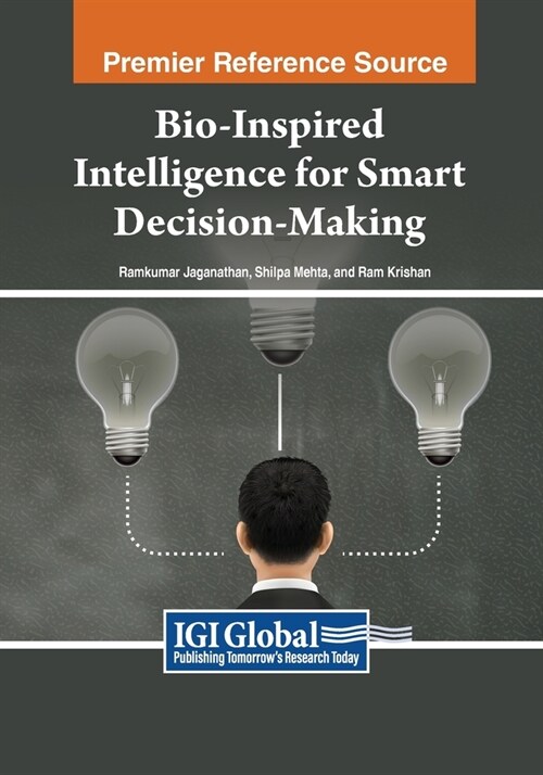 Bio-Inspired Intelligence for Smart Decision-Making (Paperback)