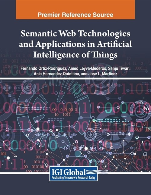 Semantic Web Technologies and Applications in Artificial Intelligence of Things (Paperback)