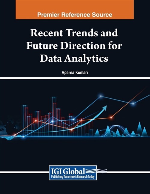 Recent Trends and Future Direction for Data Analytics (Paperback)