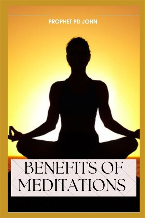 Benefits of Meditation (Paperback)