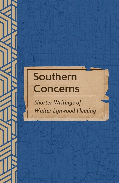 Southern Concerns: Shorter Writings of Walter Lynwood Fleming (Paperback)