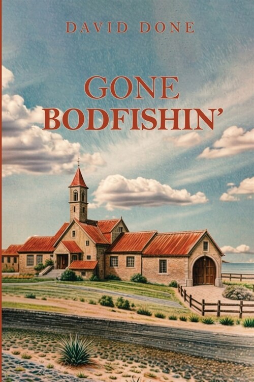 Gone Bodfishin (Paperback)