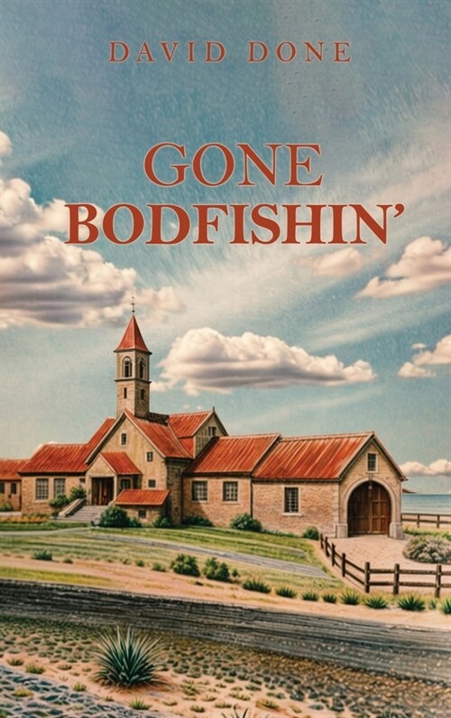 Gone Bodfishin (Hardcover)