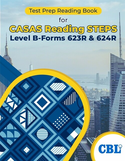 Test Prep Reading Book for CASAS Reading STEPS Level B, Forms 623R & 624R (Paperback)