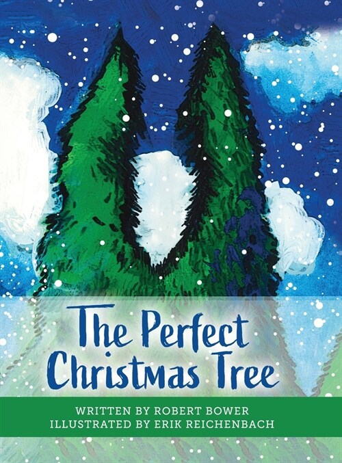 The Perfect Christmas Tree (Hardcover)