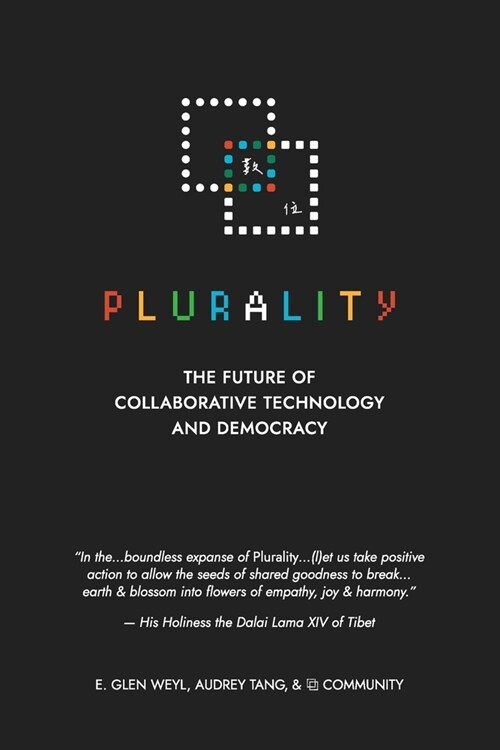 ⿻ 數位 Plurality: The Future of Collaborative Technology and Democracy (Paperback)