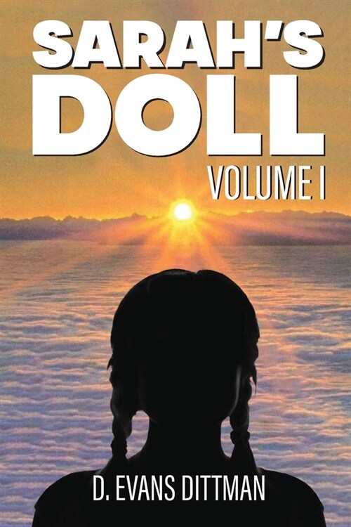 Sarahs Doll: Volume I (Paperback)