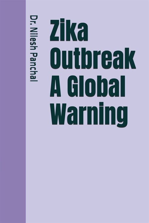 Zika Outbreak A Global Warning (Paperback)