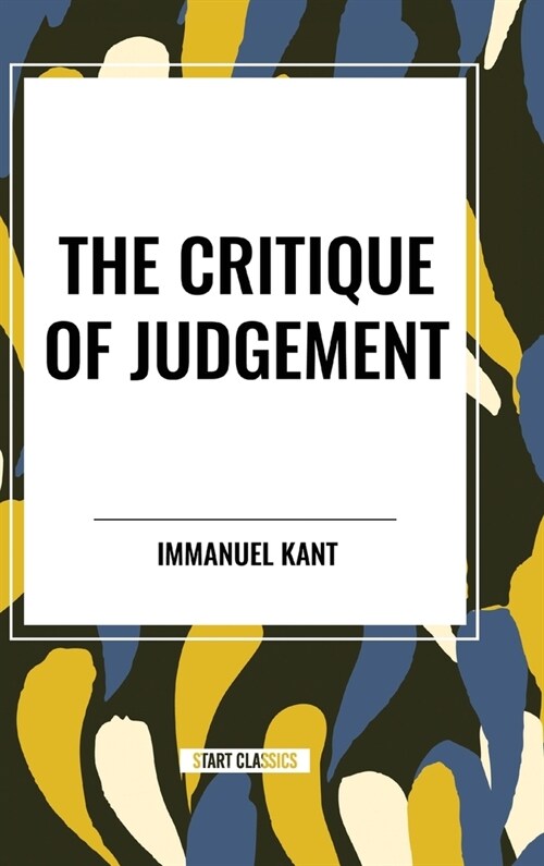 The Critique of Judgement (Hardcover)